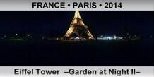 FRANCE â€¢ PARIS Eiffel Tower  â€“Garden at Night IIâ€“