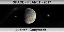 SPACE • PLANET Jupiter –Ganymede–