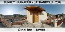 TURKEY • KARABÜK • SAFRANBOLU Cinci Inn  –Tower–