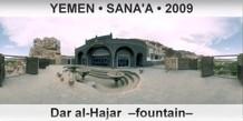 YEMEN • SANA'A Dar al-Hajar  –Fountain–
