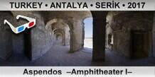 TURKEY â€¢ ANTALYA â€¢ SERÄ°K Aspendos  â€“Amphitheater Iâ€“