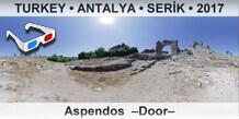 TURKEY â€¢ ANTALYA â€¢ SERÄ°K Aspendos  â€“Doorâ€“