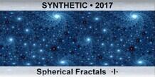 SYNTHETIC Spherical Fractals  Â·IÂ·