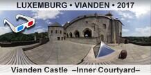 LUXEMBURG • VIANDEN Vianden Castle  –Inner Courtyard–
